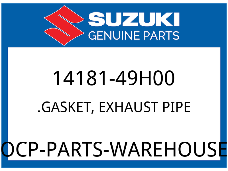 Suzuki OEM Part 14181-49H00 GASKET, EXHAUST PIPE
