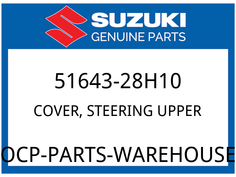 Suzuki OEM Part 51643-28H10 COVER, STEERING UPPER
