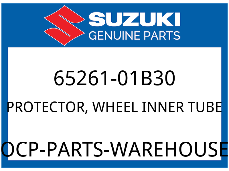 Suzuki OEM Part 65261-01B30 PROTECTOR,WHEEL INNER TUBE