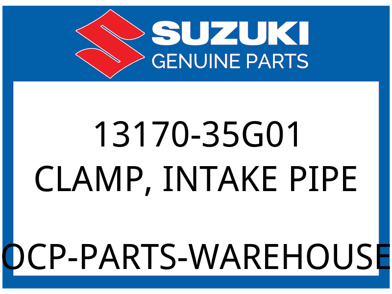 Suzuki OEM Part 13170-35G01 CLAMP,INTAKE PIPE
