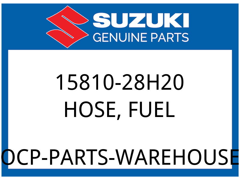 Suzuki OEM Part 15810-28H20 HOSE, FUEL