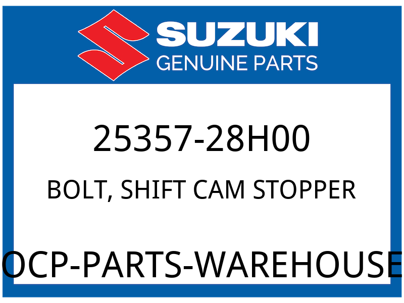 Suzuki OEM Part 25357-28H00 BOLT,SHIFT CAM STOPPER