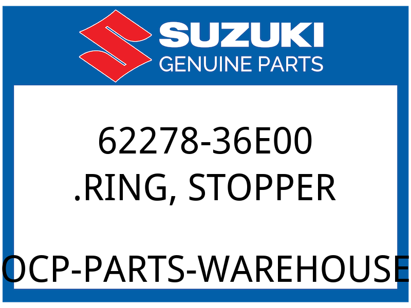 Suzuki OEM Part 62278-36E00 RING, STOPPER
