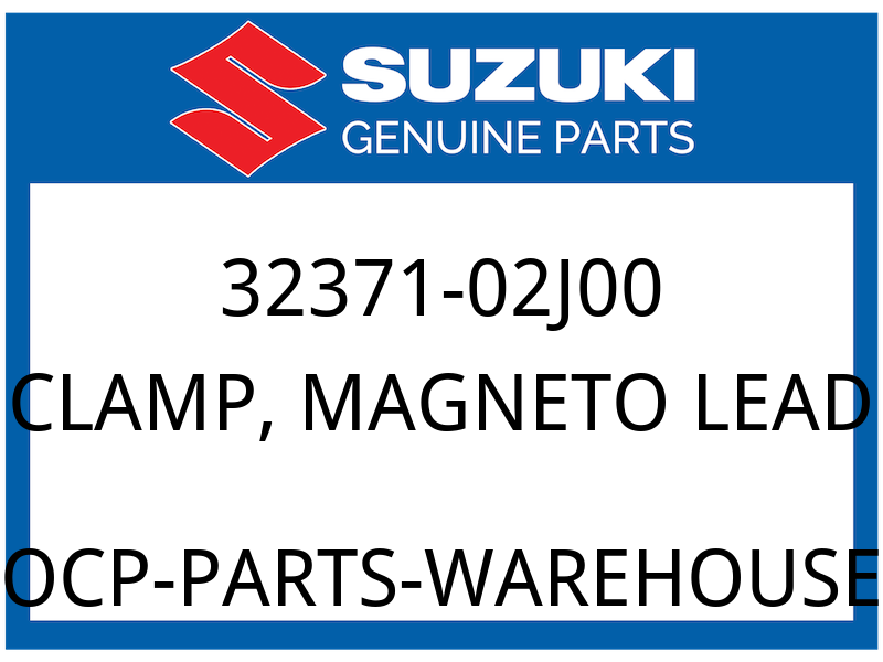 Suzuki OEM Part 32371-02J00 CLAMP, MAGNETO LEAD