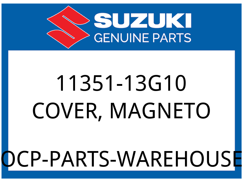 Suzuki OEM Part 11351-13G10 COVER, MAGNETO