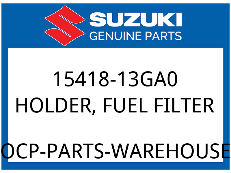 Suzuki OEM Part 15418-13GA0 HOLDER, FUEL FILTER