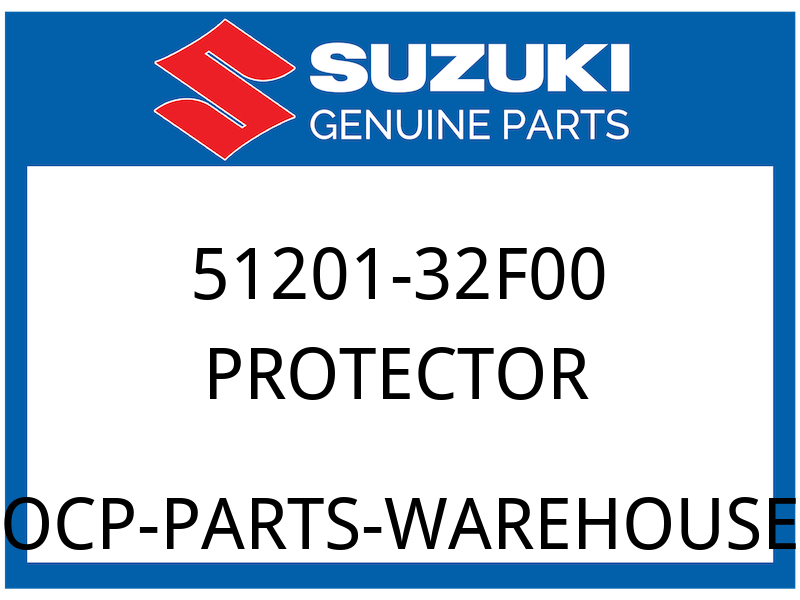 Suzuki OEM Part 51201-32F00 PROTECTOR