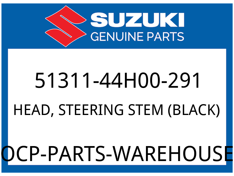 Suzuki OEM Part 51311-44H00-291 HEAD,STEERING STEM (BLACK)