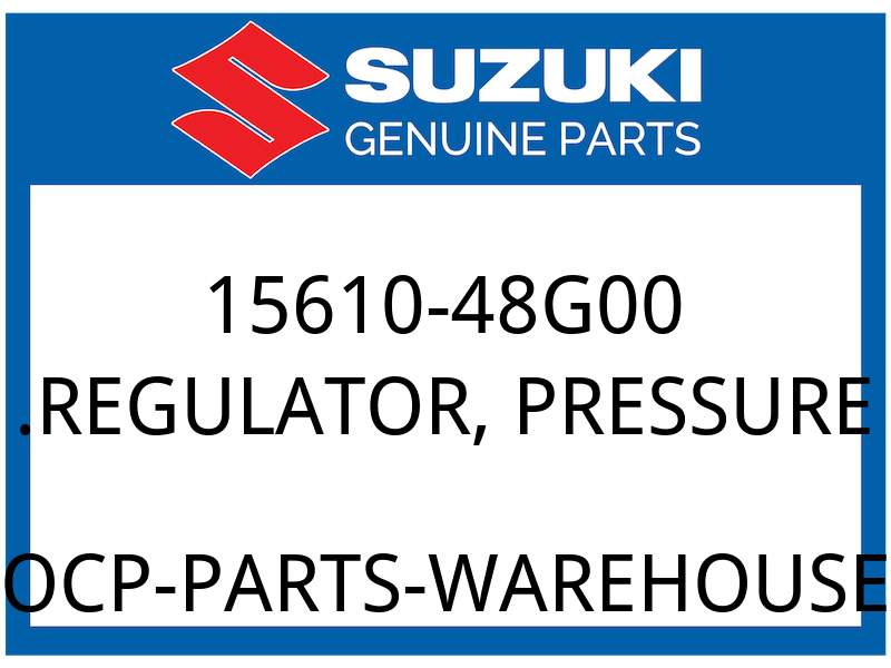 Suzuki OEM Part 15610-48G00 REGULATOR, PRESSURE