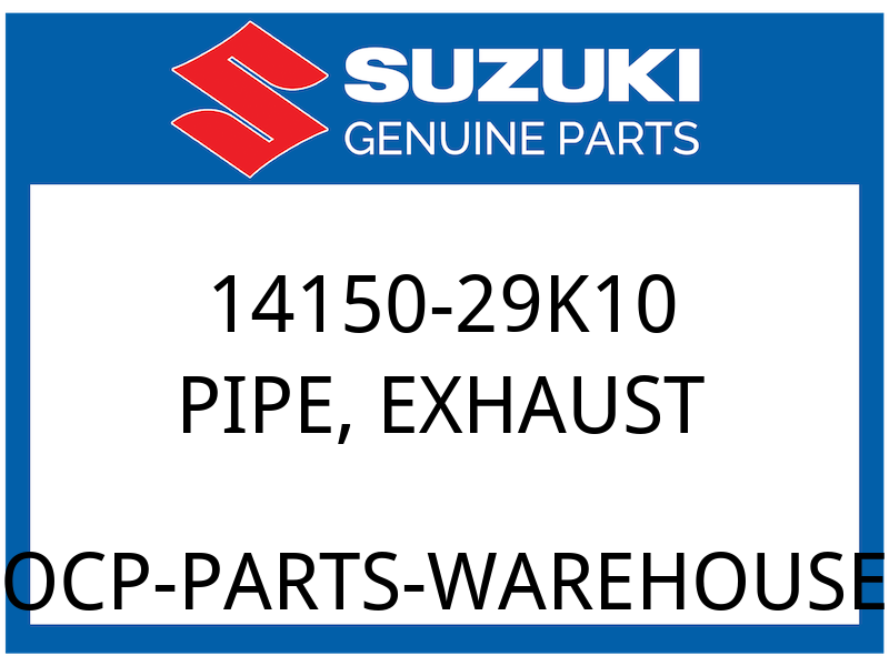 Suzuki OEM Part 14150-29K10 PIPE,EXHAUST