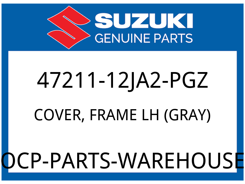 Suzuki OEM Part 47211-12JA2-PGZ COVER, FRAME LH (GRAY)