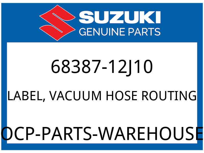 Suzuki OEM Part 68387-12J10 LABEL, VACUUM HOSE ROUTING