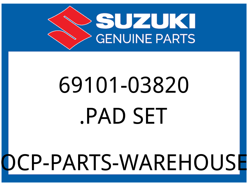 Suzuki OEM Part 69101-03820 PAD SET