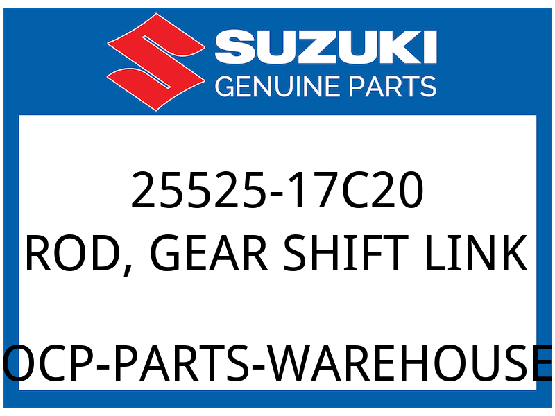 Suzuki OEM Part 25525-17C20 ROD, GEAR SHIFT LINK (L:310)