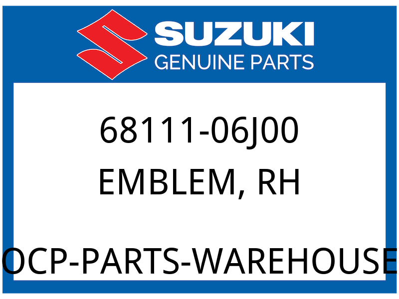 Suzuki OEM Part 68111-06J00 EMBLEM, RH