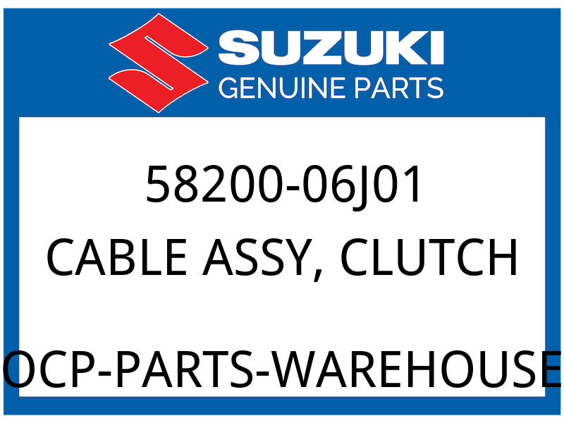 Suzuki OEM Part 58200-06J01 CABLE ASSY, CLUTCH
