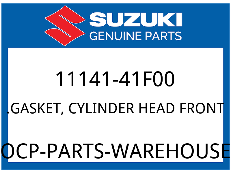 Suzuki OEM Part 11141-41F00 GASKET, CYLINDER HEAD FRONT