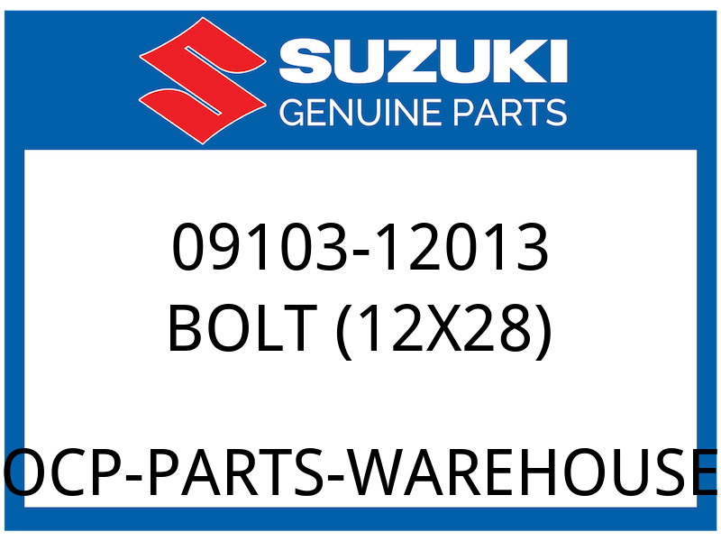 Suzuki OEM Part 09103-12013 BOLT (12X28)