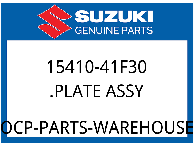 Suzuki OEM Part 15410-41F30 PLATE ASSY