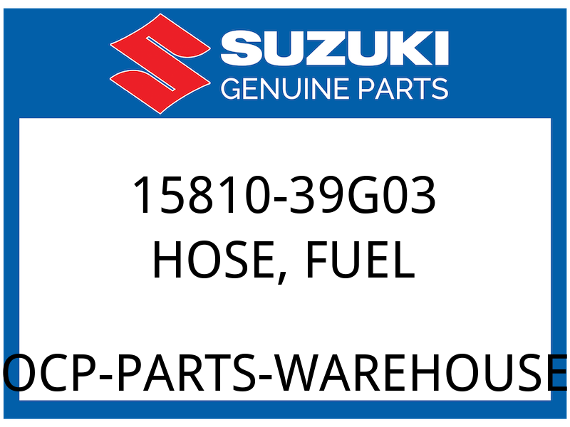 Suzuki OEM Part 15810-39G03 HOSE,FUEL