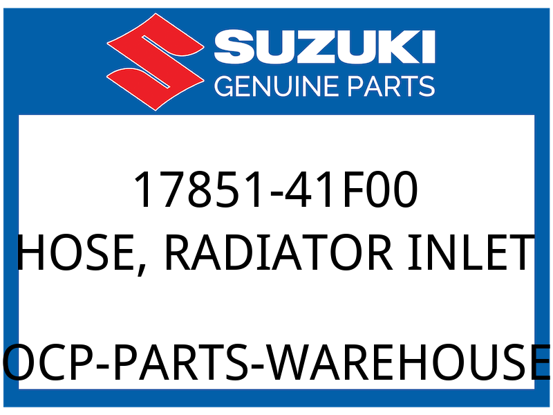 Suzuki OEM Part 17851-41F00 HOSE,RDTR INLET