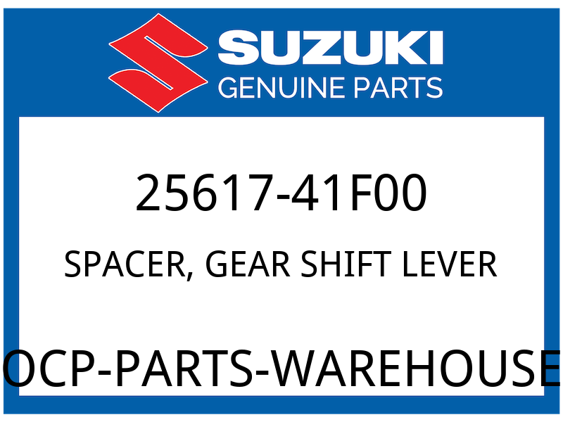 Suzuki OEM Part 25617-41F00 SPACER,GEAR SHIFT LEVER