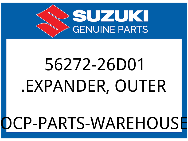 Suzuki OEM Part 56272-26D01 EXPANDER, OUTER