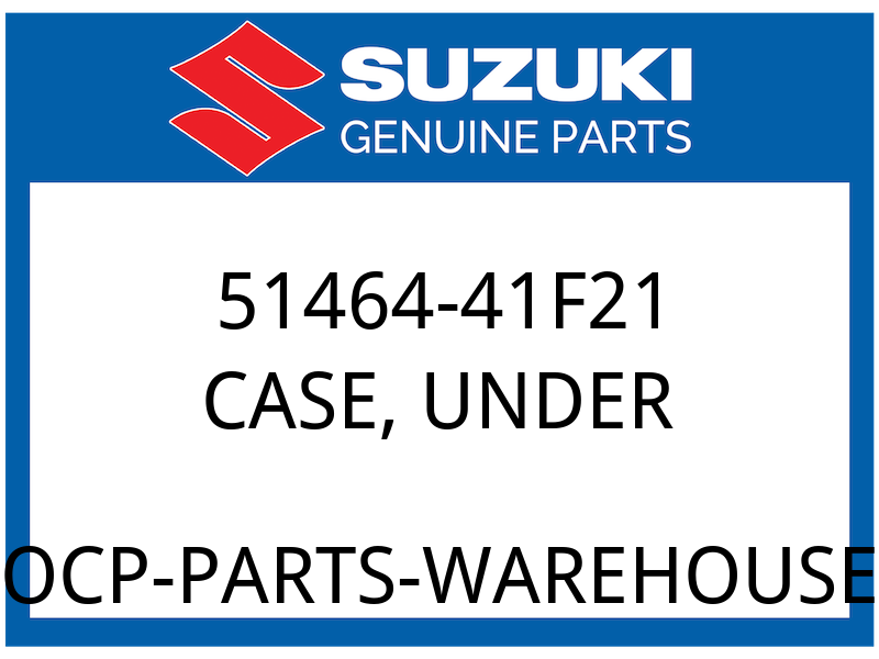 Suzuki OEM Part 51464-41F21 CASE,UNDER
