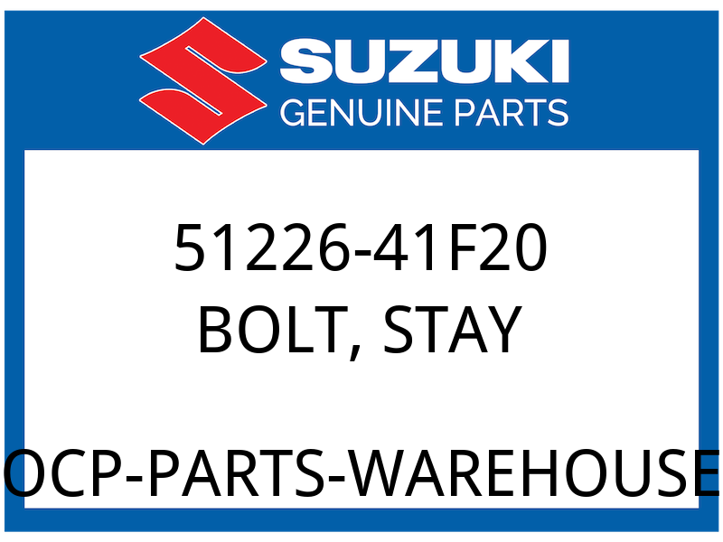 Suzuki OEM Part 51226-41F20 BOLT, STAY