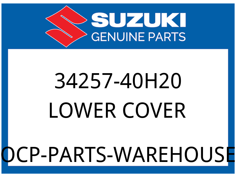 Suzuki OEM Part 34257-40H20 LOWER COVER