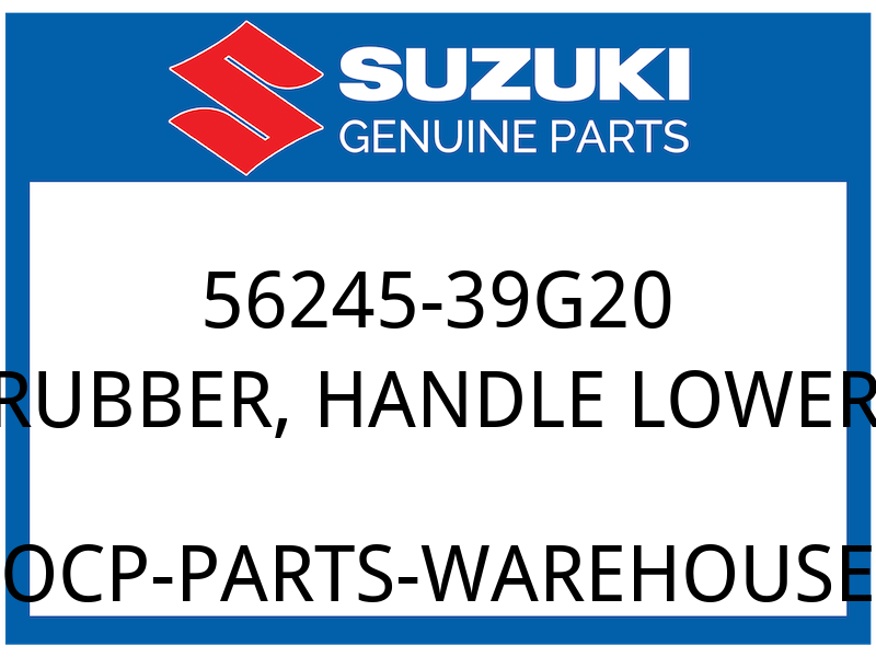 Suzuki OEM Part 56245-39G20 RUBBER,HANDLE LOWER