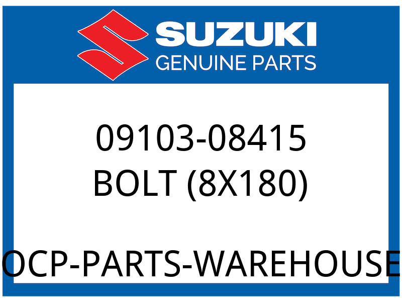 Suzuki OEM Part 09103-08415 BOLT (8X180)