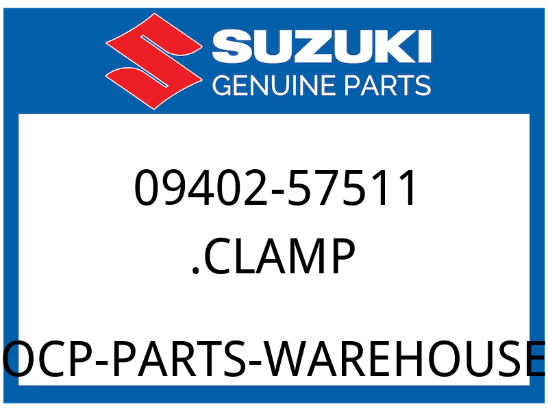 Suzuki OEM Part 09402-57511 CLAMP
