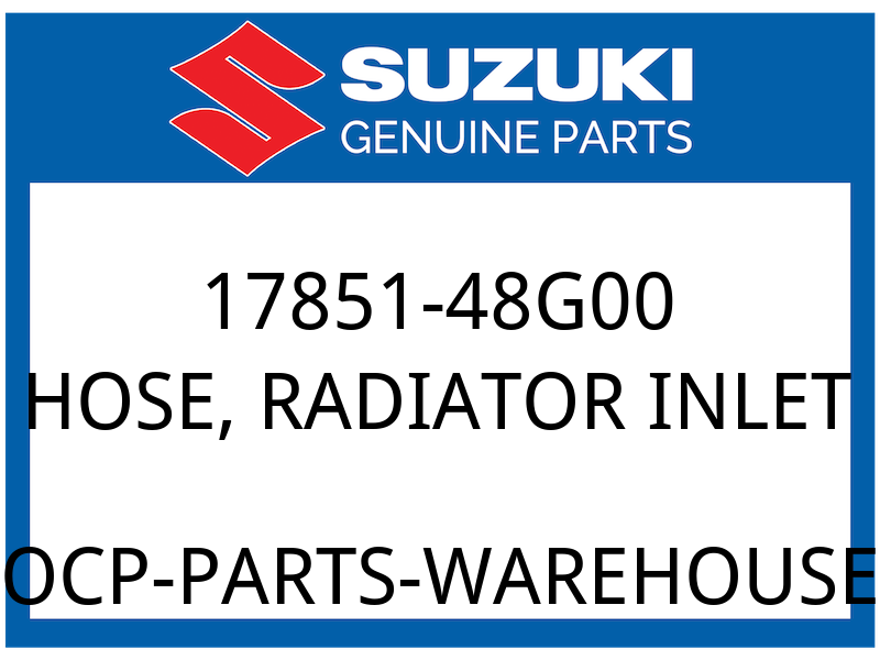 Suzuki OEM Part 17851-48G00 HOSE,RADIATOR INLET