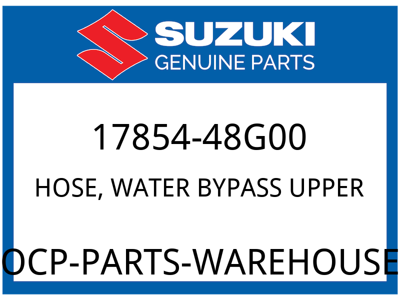 Suzuki OEM Part 17854-48G00 HOSE,WATER BYPASS UPPER