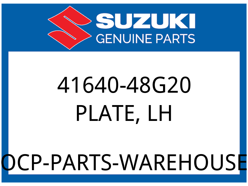 Suzuki OEM Part 41640-48G20 PLATE,FRAME HANDLE LH