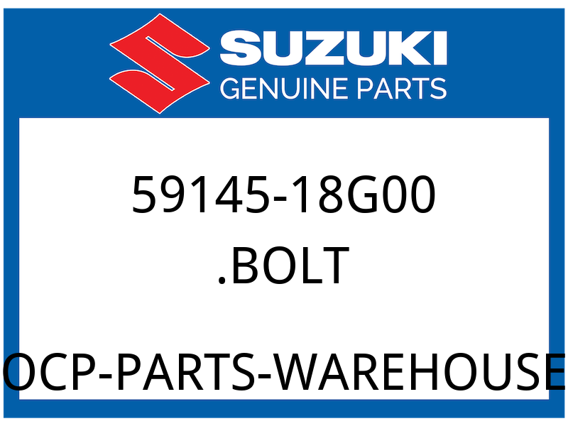 Suzuki OEM Part 59145-18G00 BOLT