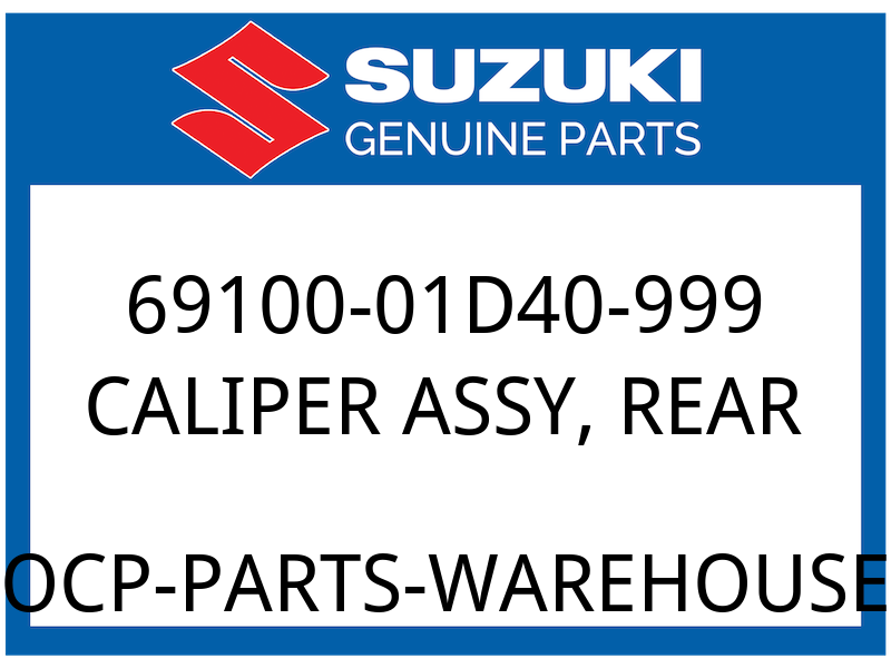 Suzuki OEM Part 69100-01D40-999 CALIPER ASSY,REAR
