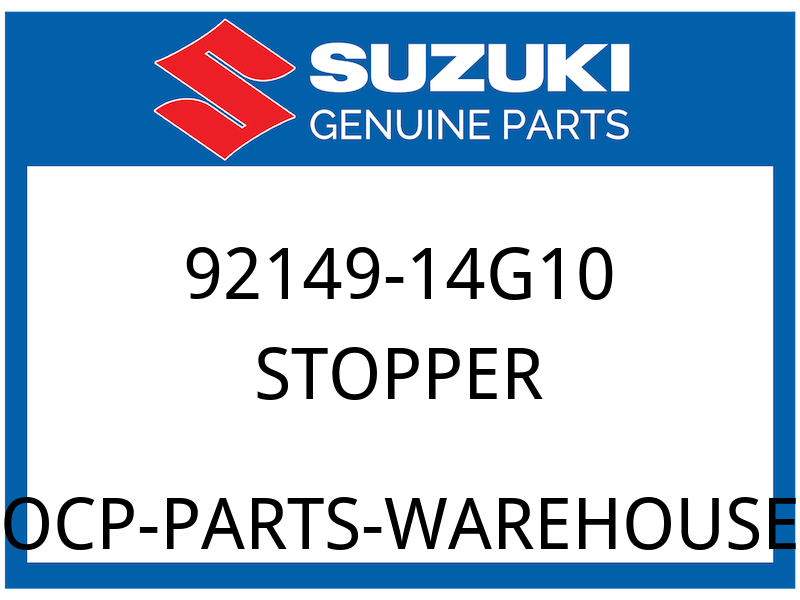 Suzuki OEM Part 92149-14G10 STOPPER