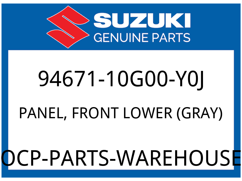 Suzuki OEM Part 94671-10G00-Y0J PANEL, FRONT LOWER (GRAY)