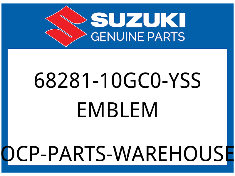 Suzuki OEM Part 68281-10GC0-YSS EMBLEM
