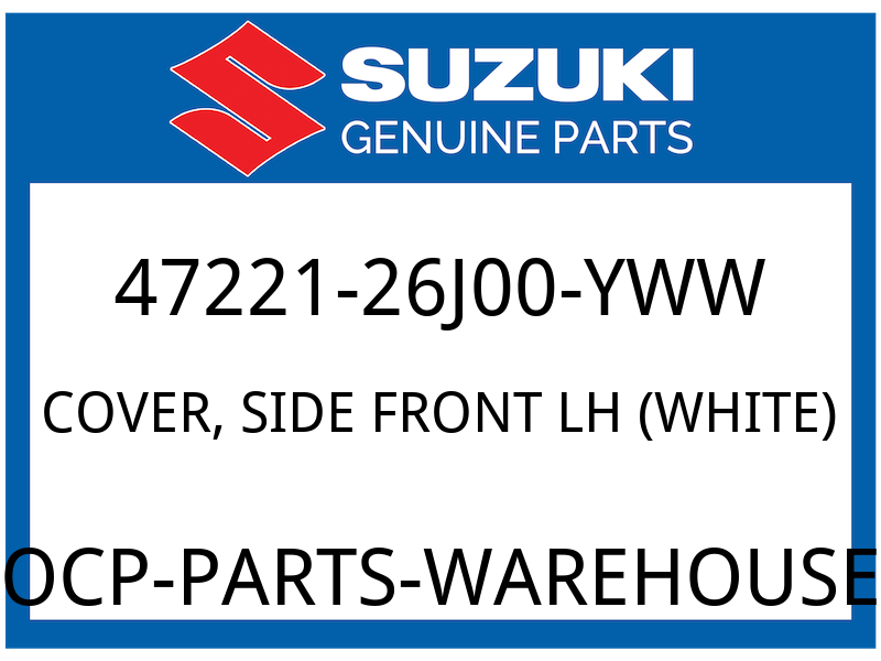 Suzuki OEM Part 47221-26J00-YWW COVER,SIDE FRON