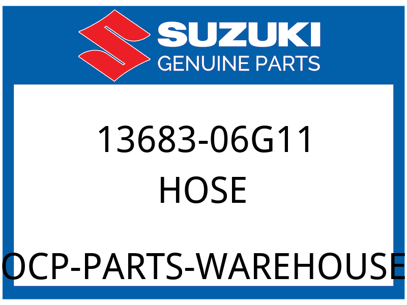 Suzuki OEM Part 13683-06G11 HOSE