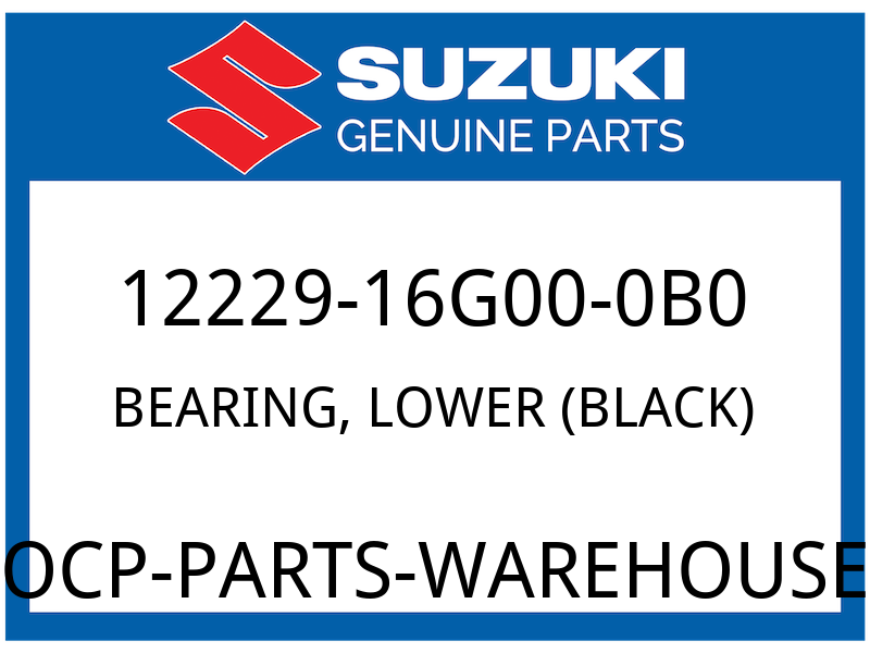 Suzuki OEM Part 12229-16G00-0B0 BEARING, UPPER (BLACK)