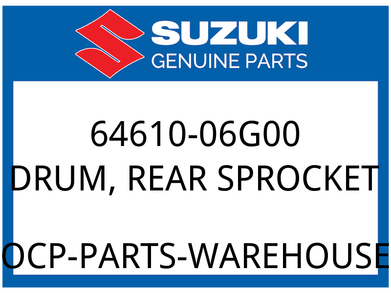 Suzuki OEM Part 64610-06G00 DRUM, REAR SPROCKET