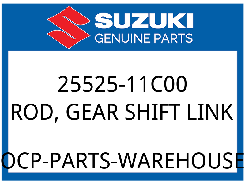 Suzuki OEM Part 25525-11C00 ROD,GEAR SHIFT LINK (L:90)