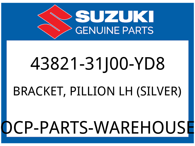 Suzuki OEM Part 43821-31J00-YD8 BRACKET, PILLION LH (SILVER)