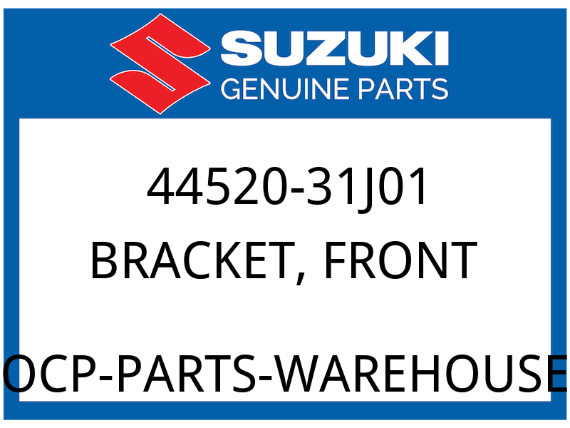 Suzuki OEM Part 44520-31J01 BRACKET,FUEL TANK FRONT
