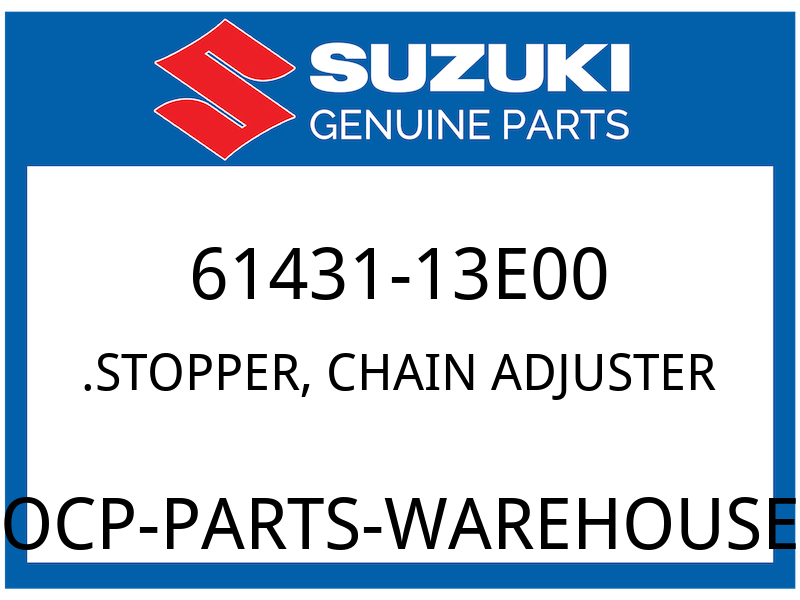Suzuki OEM Part 61431-13E00 STOPPER, CHAIN ADJUSTER