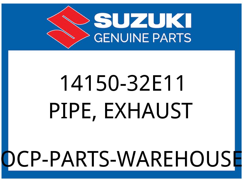 Suzuki OEM Part 14150-32E11 PIPE, EXHAUST